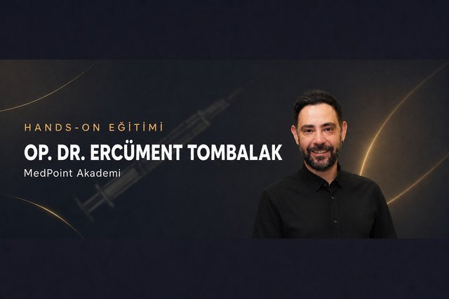 Op. Dr. Ercüment Tombalak — MedPoint Akademi Hands-on Eğitmeni