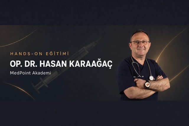 Op. Dr. Hasan Karaağaç — MedPoint Akademi Hands-on Eğitmeni