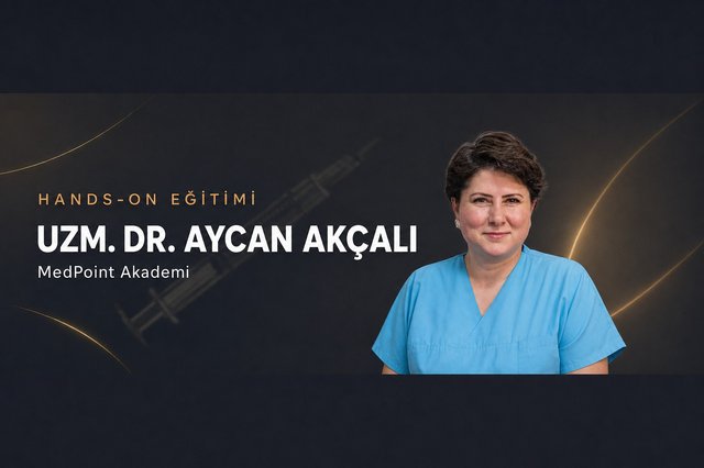 Uzm. Dr. Aycan Akçalı — MedPoint Akademi Hands-on Eğitmeni